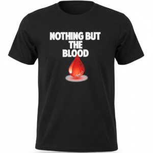 Nothing But The Blood (Original)